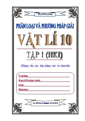 Phân loai va phương phap giai Vật Lí 10 Hoc ki I